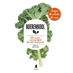 Boerenkool : 65 recepten met boerenkool & andere koolsoorten