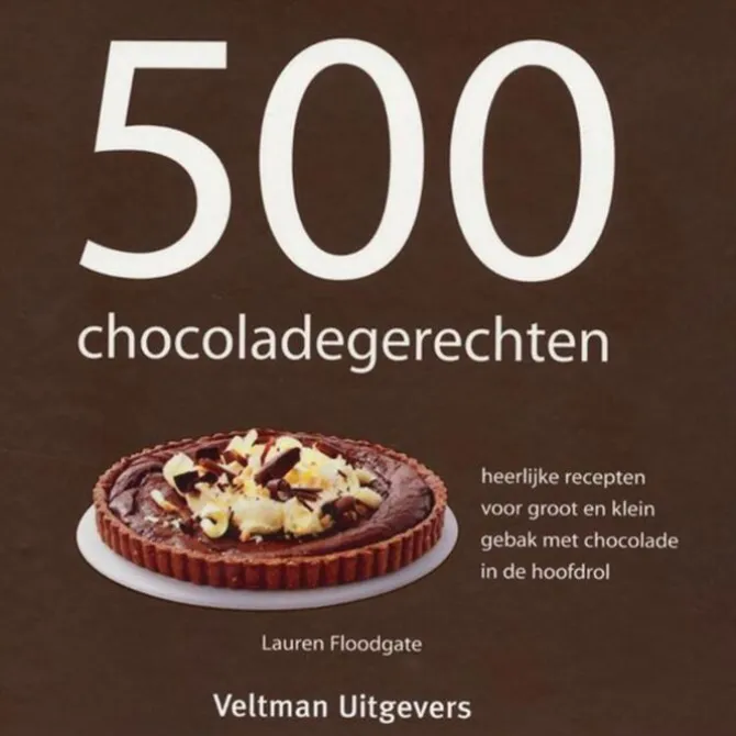 500 chocoladegerechten
