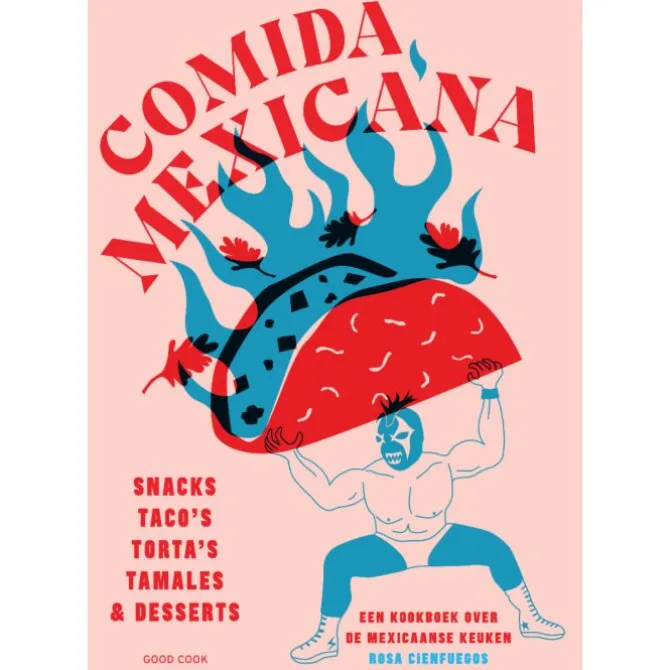 Comida Mexicana : snacks, taco’s, torta’s, tamales & desserts
