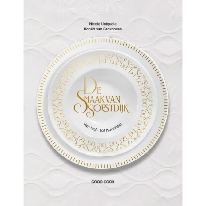 De Smaak van Soestdijk - Van hof- tot huismaal