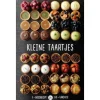 Kleine taartjes : 1 basisrecept, 60 variaties