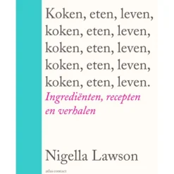Koken, eten, leven | Nigella Lawson