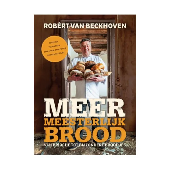 Meer meesterlijk brood : van brioche tot bijzondere broodjes