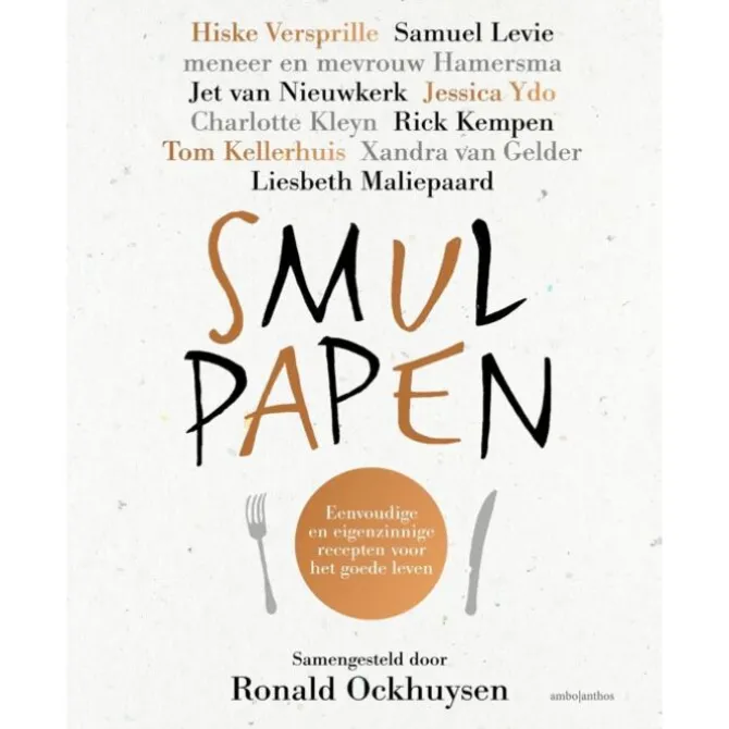 Smulpapen : eenvoudige en eigenzinnige recepten voor het goede leven
