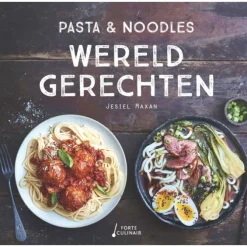 Wereldgerechten : Pasta & Noodles